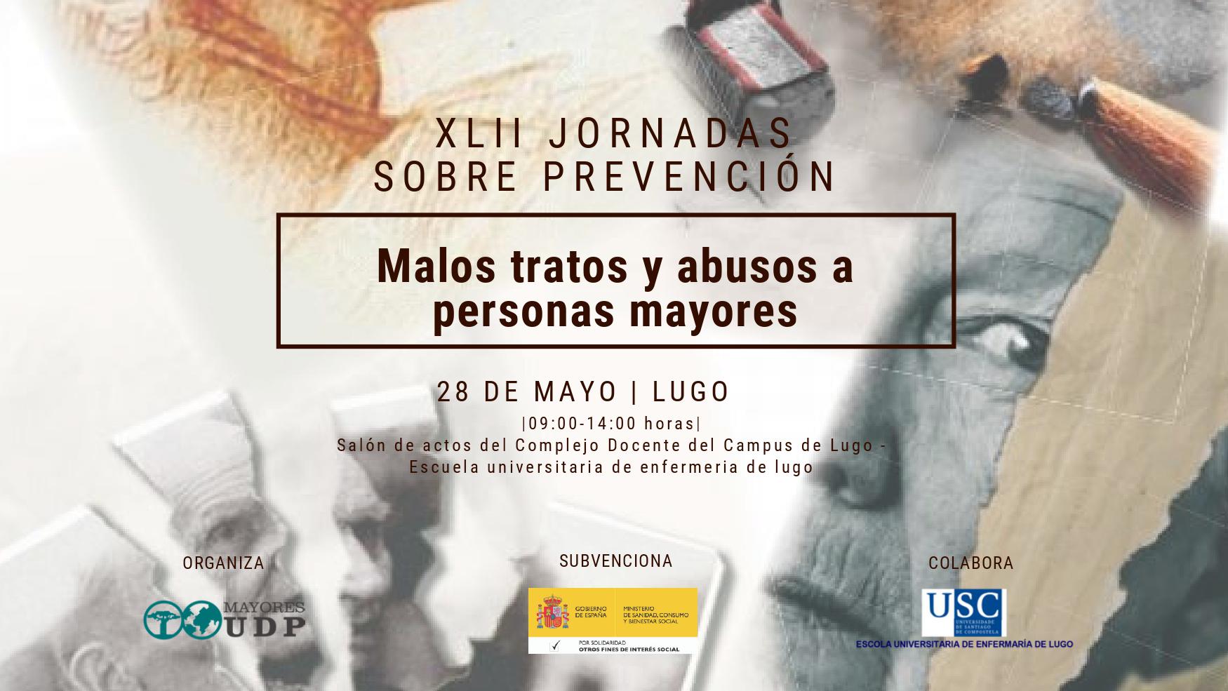 XLII JORNADAS DE PREVENCIÓN MALOS TRATOS Y ABUSOS A PERSONAS MAYORES, EN LUGO