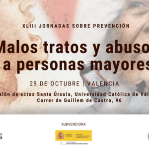 XLIII Jornadas prevención malos tratos a personas mayores en Valencia