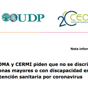 UDP, CEOMA y CERMI piden que no se discrimine a personas mayores o con discapacidad en la atención sanitaria por coronavirus